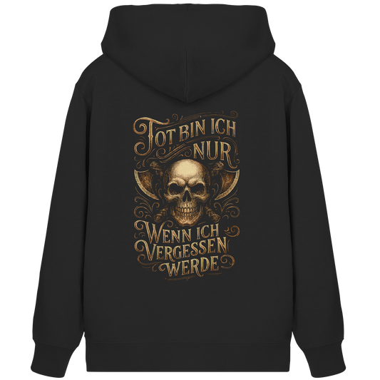 Tot Bin Ich Nur ..... - Organic Zipper