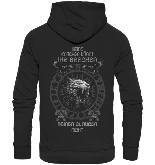 Meine Knochen Könnt Ihr Brechen - Premium Unisex Hoodie