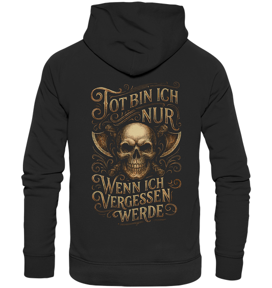 Tot Bin Ich Nur ..... - Premium Unisex Hoodie