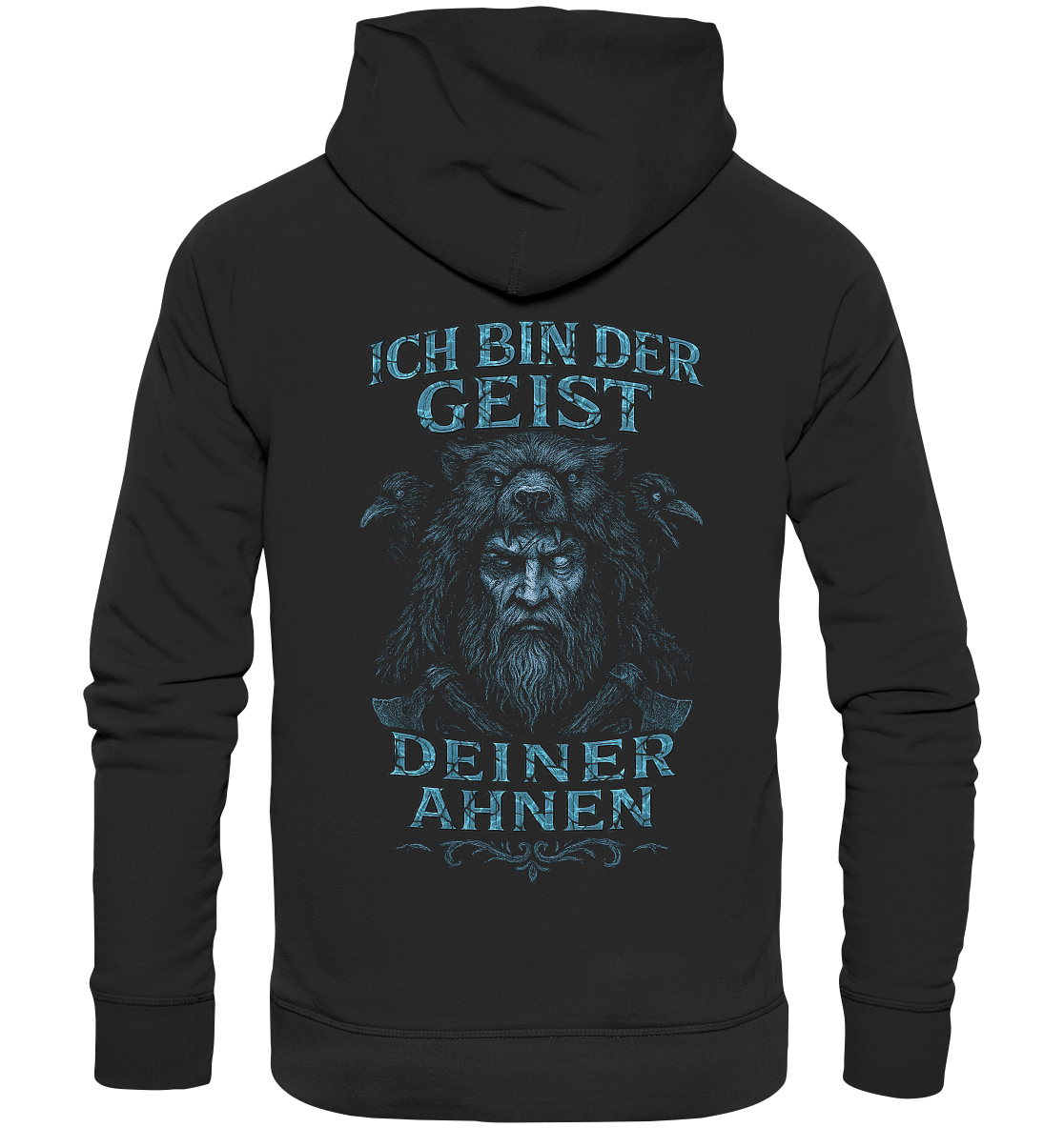 Ich Bin Der Geist Deiner Ahnen - Premium Unisex Hoodie