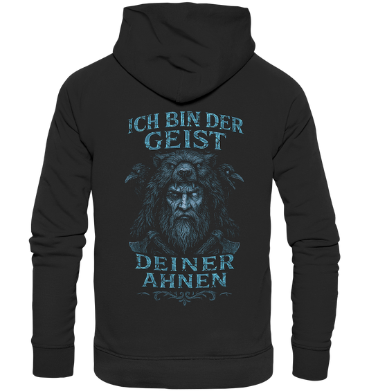 Ich Bin Der Geist Deiner Ahnen - Premium Unisex Hoodie