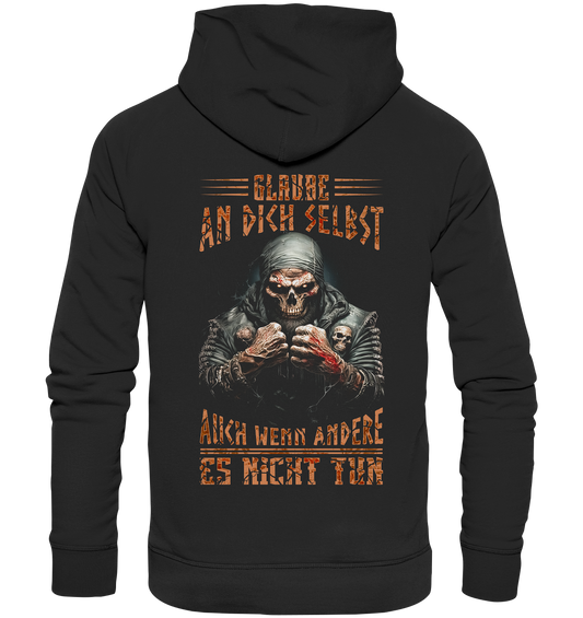 Glaube An Dich Selbst - Premium Unisex Hoodie