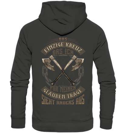 Das Einzige Kreuz Das Ich   - Premium Unisex Hoodie