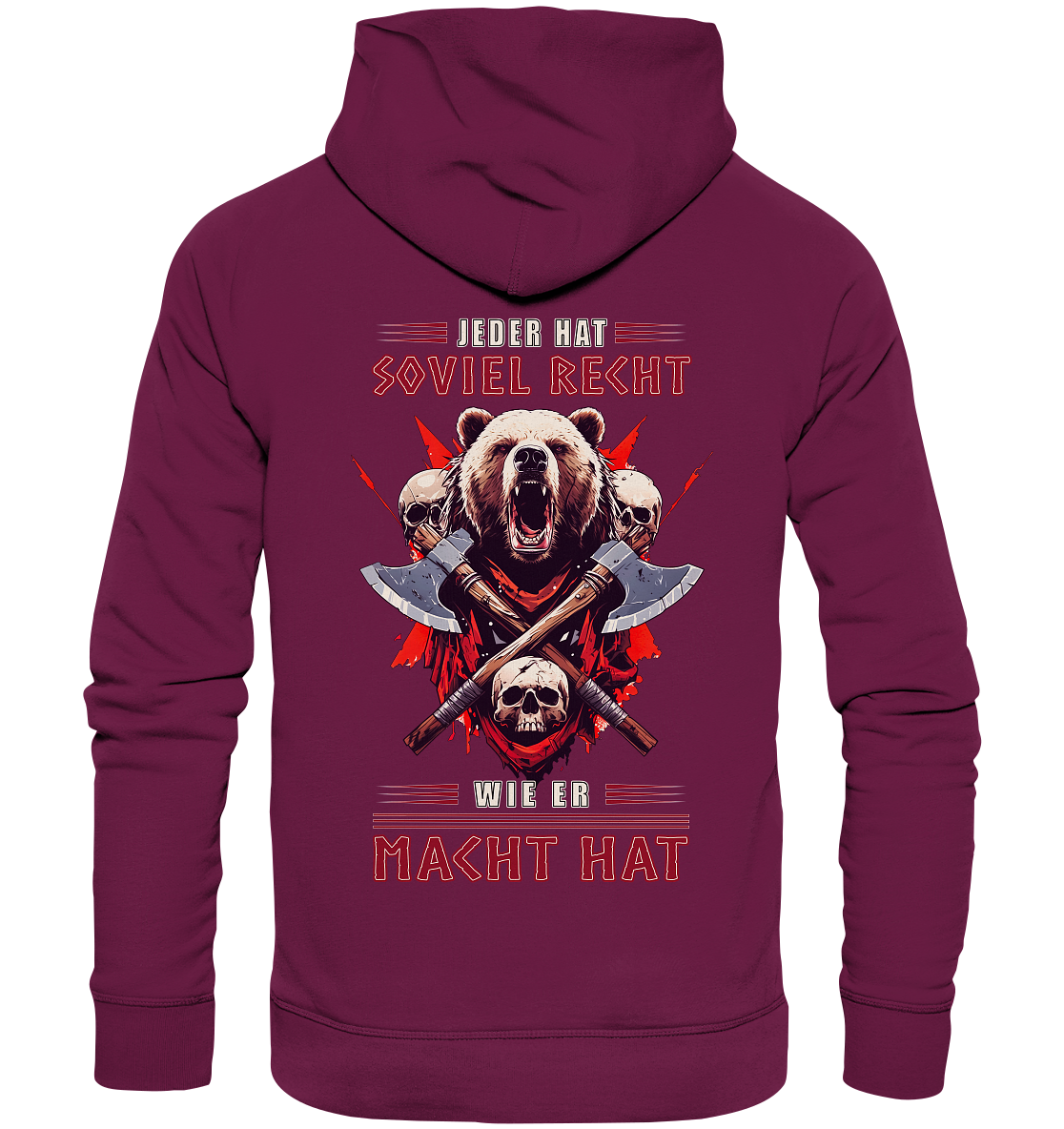 Jeder Hat Soviel Recht Wie Er Macht Hat - Premium Unisex Hoodie