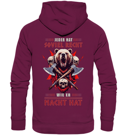 Jeder Hat Soviel Recht Wie Er Macht Hat - Premium Unisex Hoodie