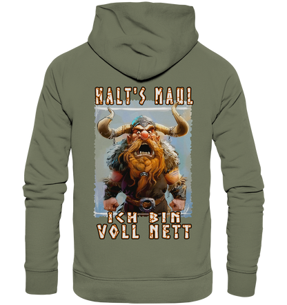 Halts Maul Ich Bin Voll Nett - Premium Unisex Hoodie