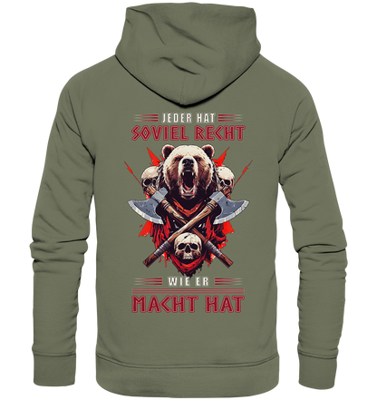 Jeder Hat Soviel Recht Wie Er Macht Hat - Premium Unisex Hoodie