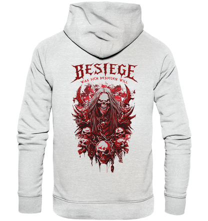 Besiege Was Dich Besiegen Will - Premium Unisex Hoodie