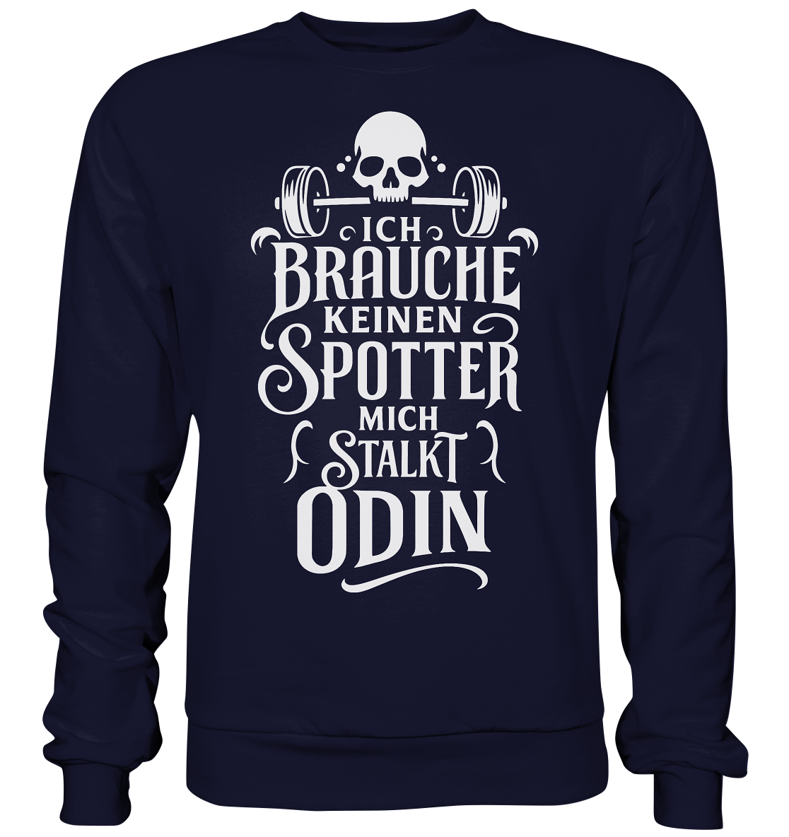 Mich Stalkt Odin - Basic Sweatshirt