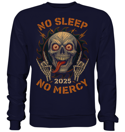 No Sleep No Mercy - Basic Sweatshirt