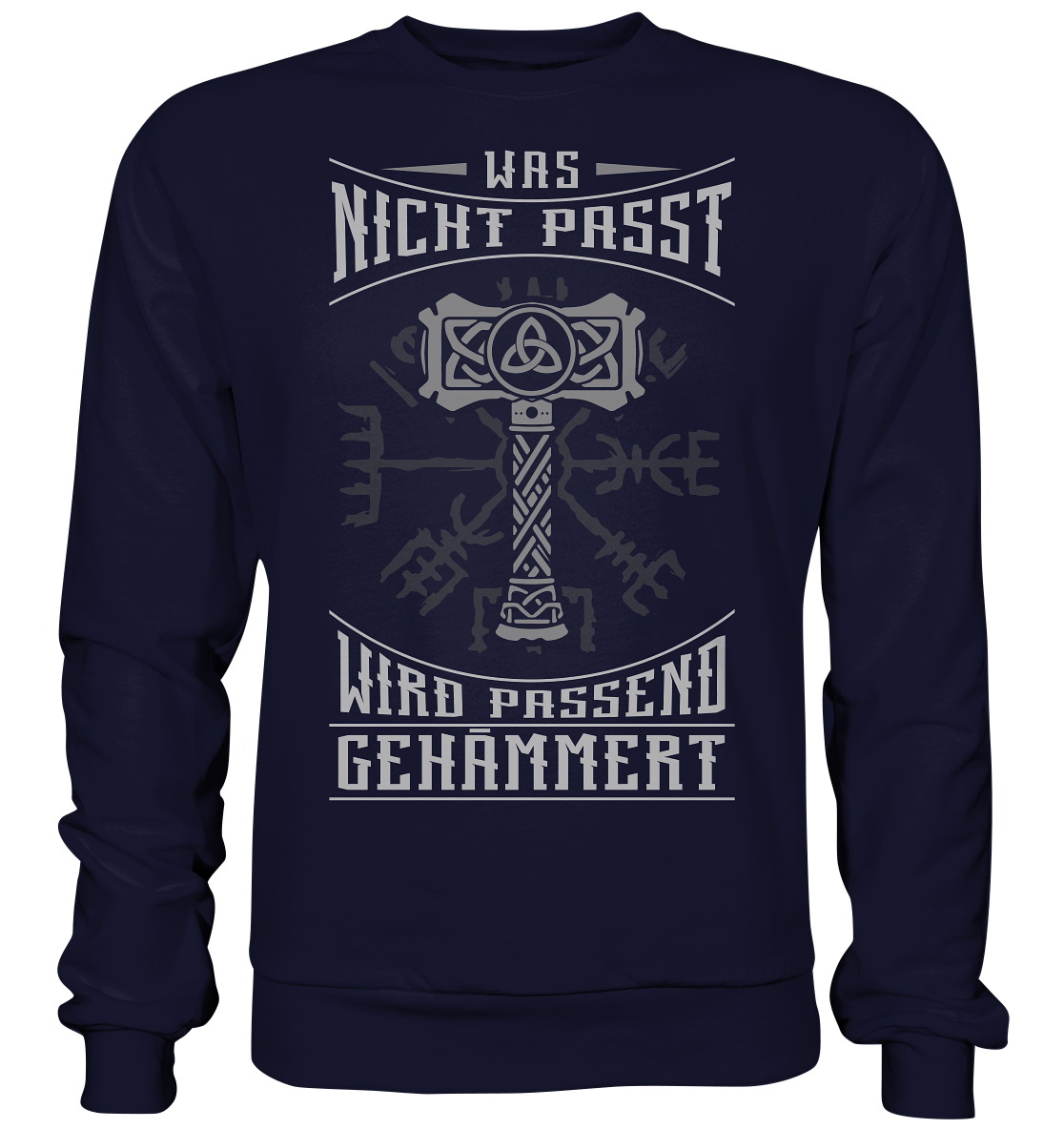 Was Nicht Passt ....  - Basic Sweatshirt