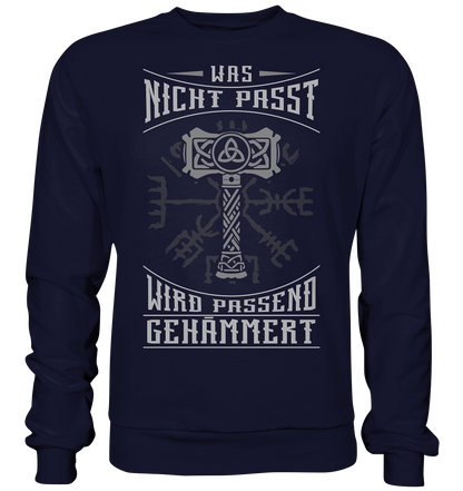 Was Nicht Passt ....  - Basic Sweatshirt