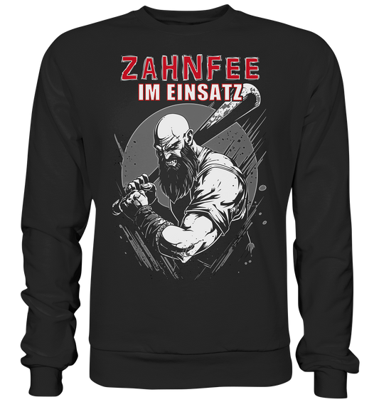 Zahnfee Im Einsatz - Basic Sweatshirt