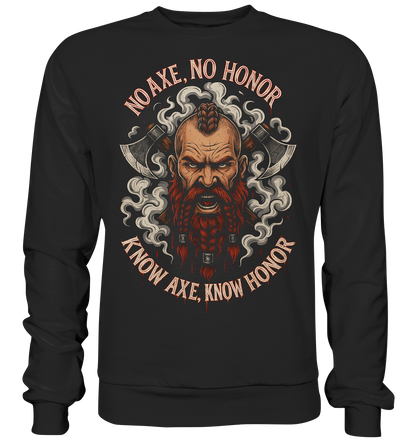 No Axe No Honor - Basic Sweatshirt