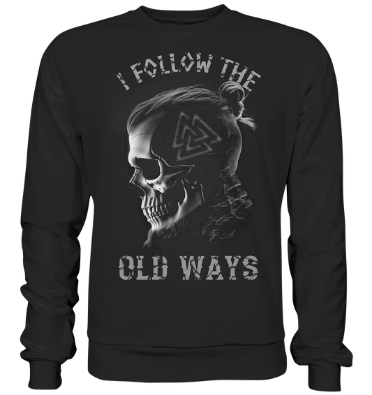 Old Ways - Basic Sweatshirt