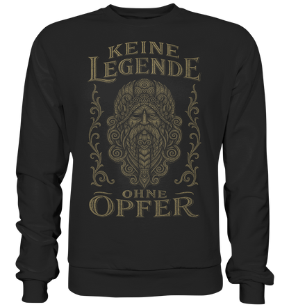 Keine Legende Ohne Opfer (AUGE) - Basic Sweatshirt