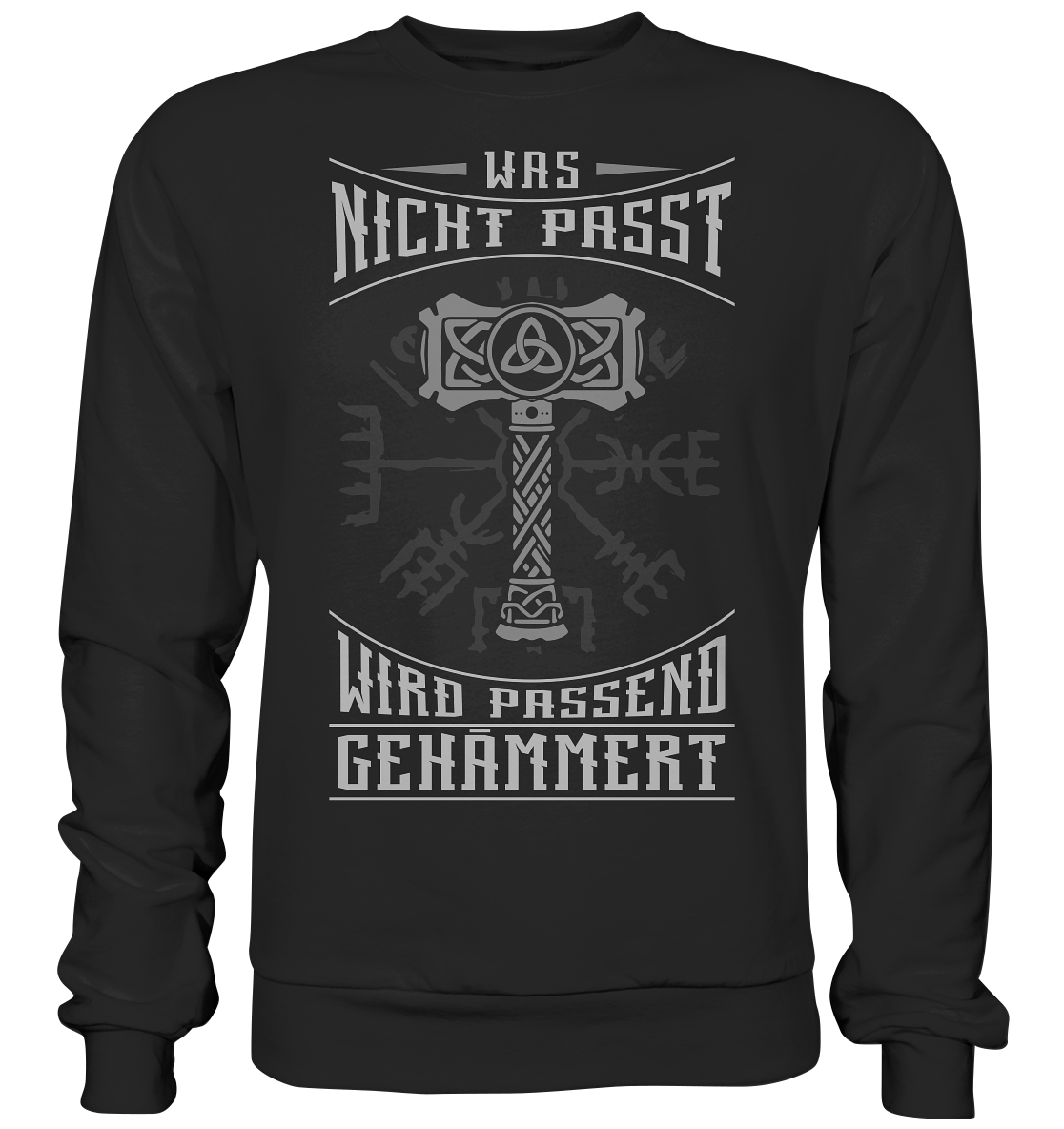 Was Nicht Passt ....  - Basic Sweatshirt