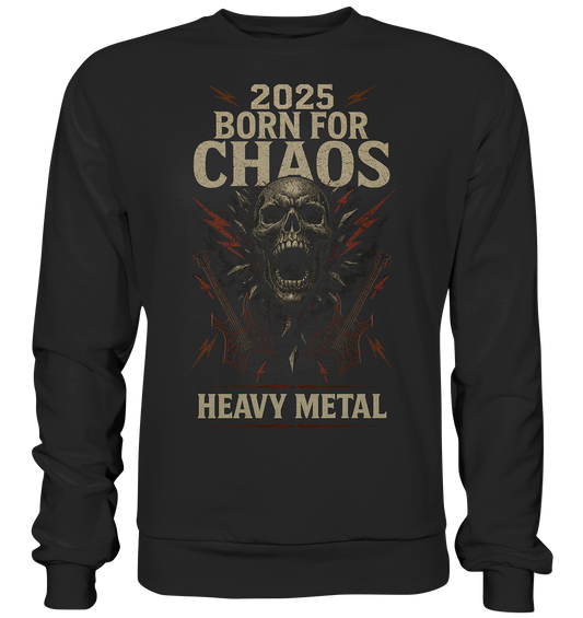 Born For Chaos  - Basic Sweatshirt
