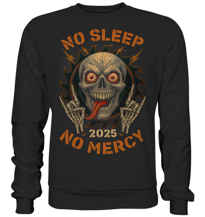 No Sleep No Mercy - Basic Sweatshirt