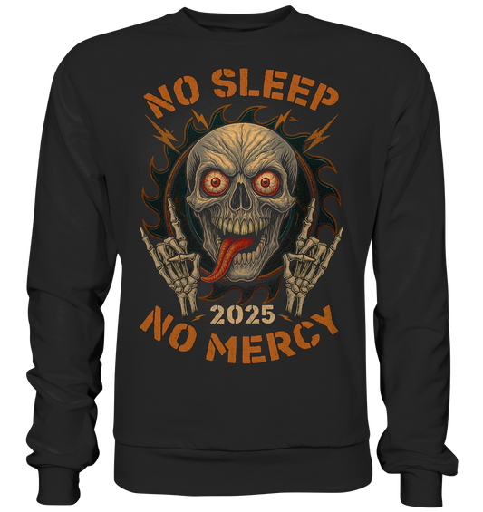 No Sleep No Mercy - Basic Sweatshirt