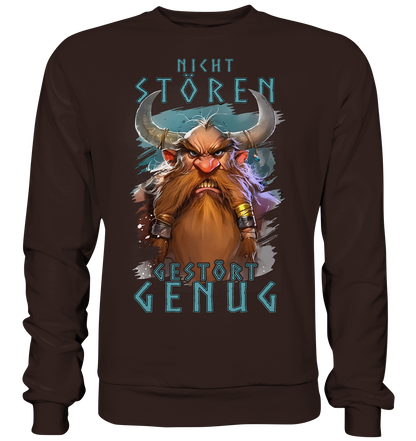 Nicht Stören Gestört Genug  - Basic Sweatshirt