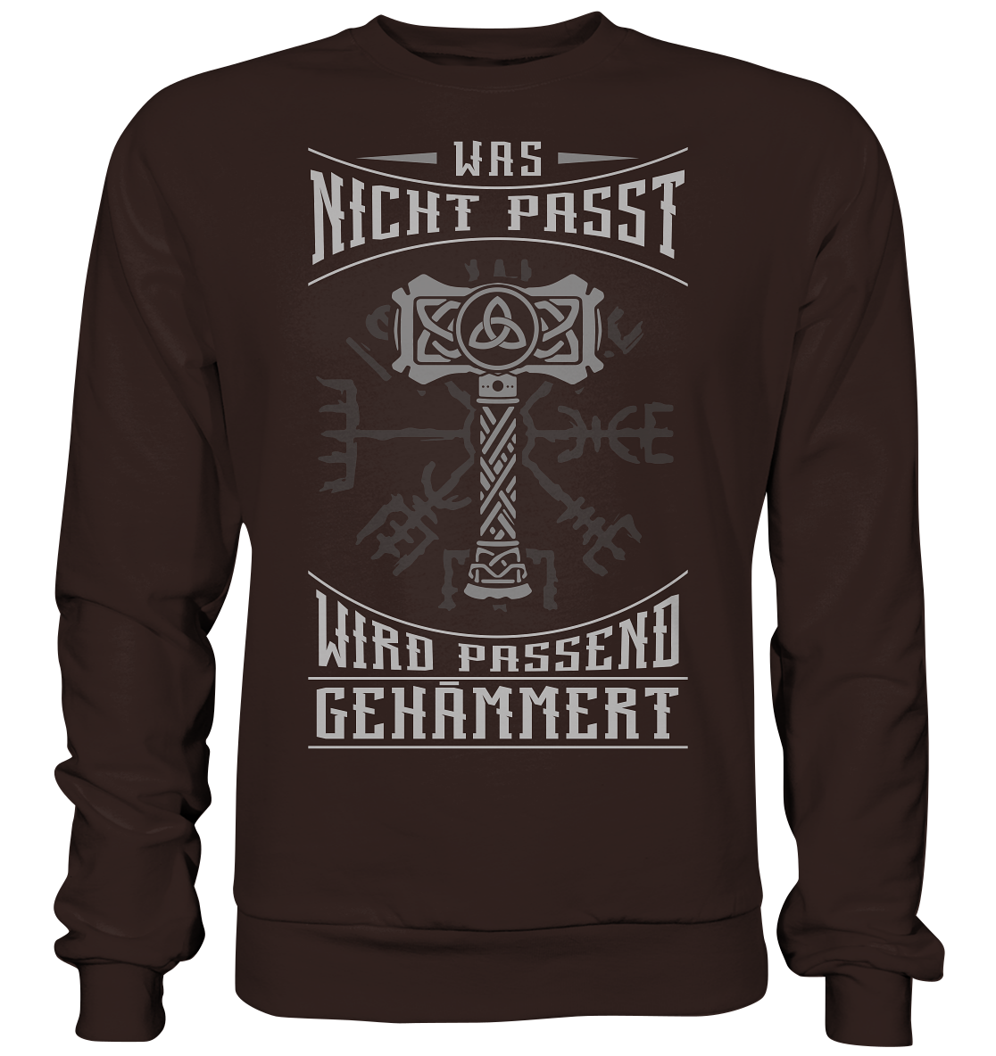 Was Nicht Passt ....  - Basic Sweatshirt