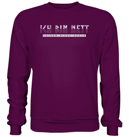 Ich Bin Nett - Basic Sweatshirt