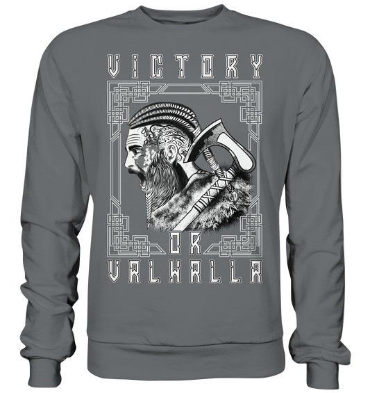 Wikinger Victory or Valhalla - Basic Sweatshirt | Sale