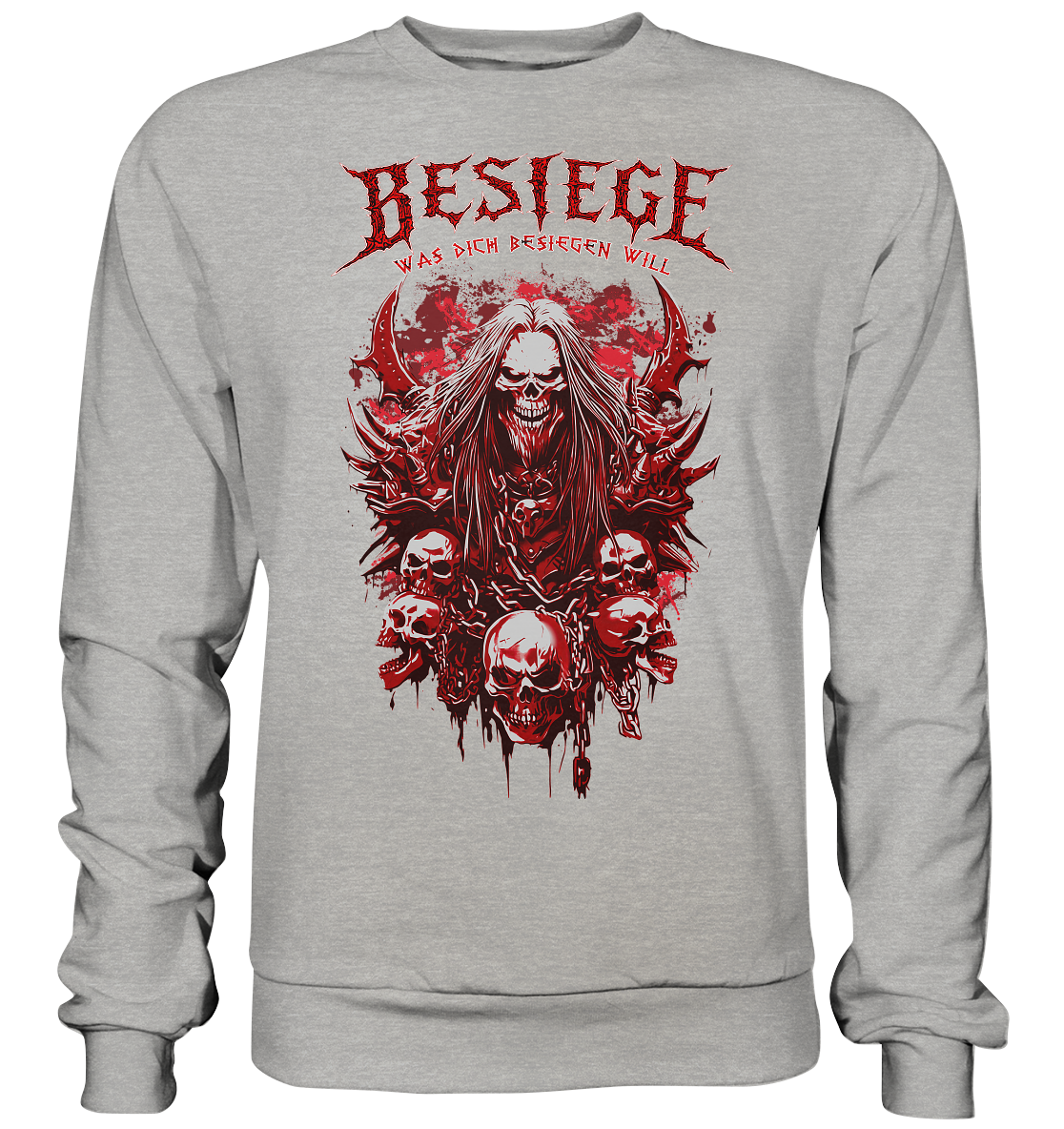 Besiege Was Dich Besiegen Will - Basic Sweatshirt