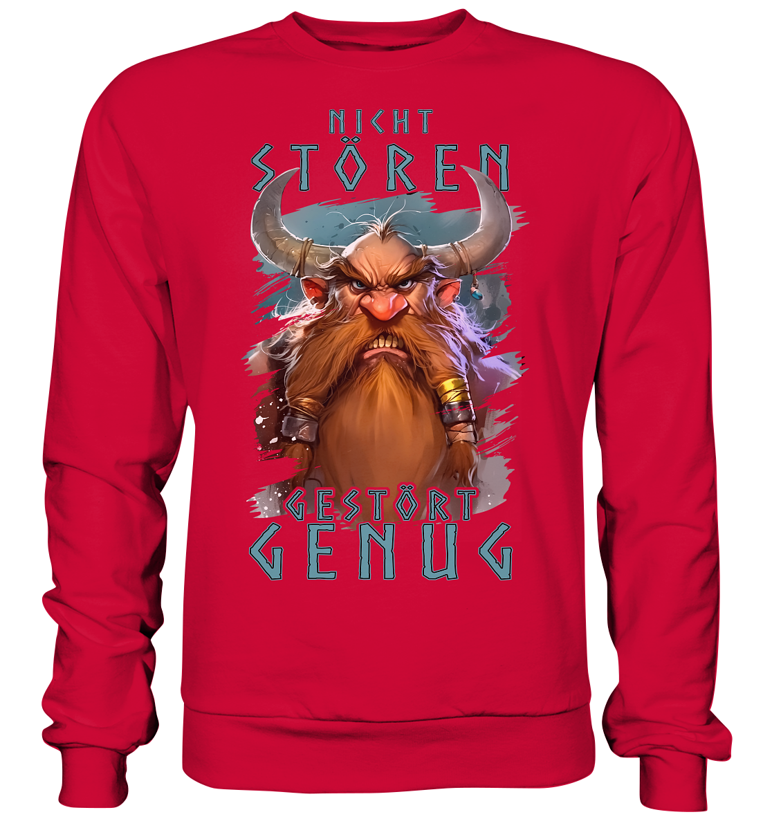 Nicht Stören Gestört Genug  - Basic Sweatshirt