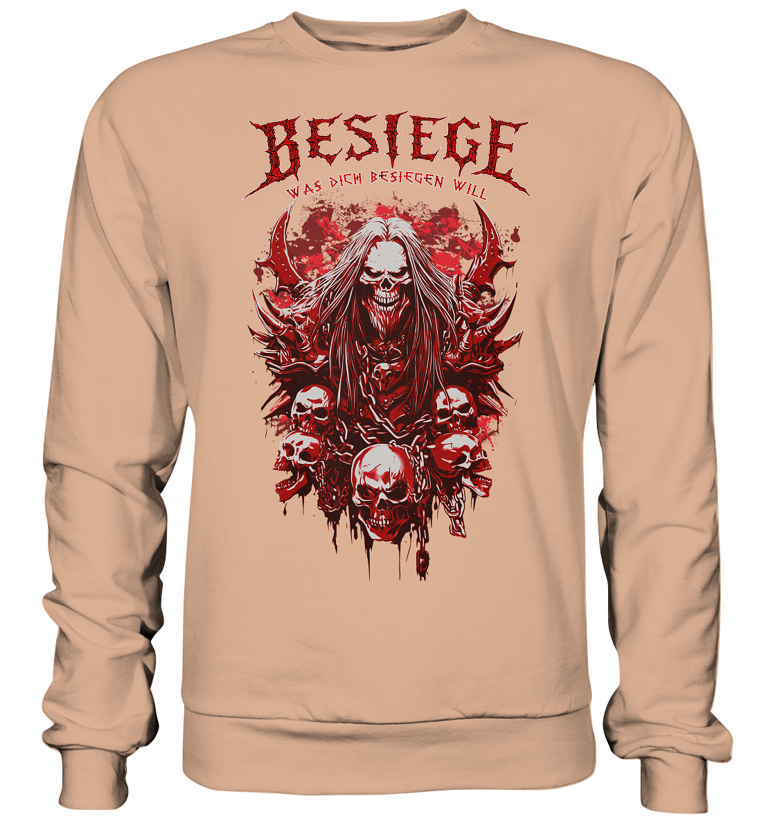 Besiege Was Dich Besiegen Will - Basic Sweatshirt