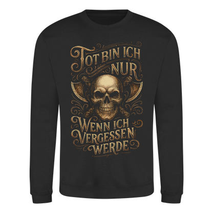 Tot Bin Ich Nur ..... - Basic Sweatshirt