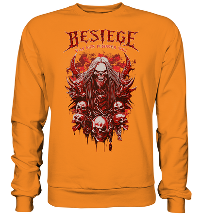 Besiege Was Dich Besiegen Will - Basic Sweatshirt