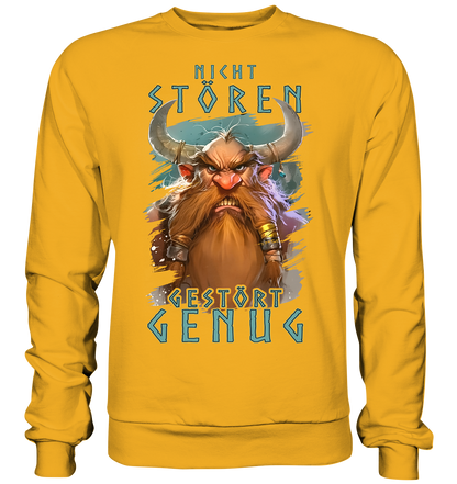 Nicht Stören Gestört Genug  - Basic Sweatshirt