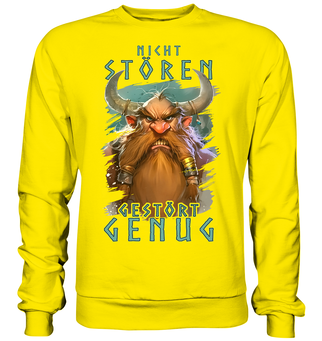 Nicht Stören Gestört Genug  - Basic Sweatshirt