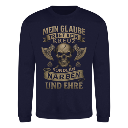 Meiin Glaube Trägt Narben und Ehre - Basic Sweatshirt