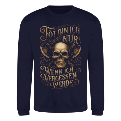 Tot Bin Ich Nur ..... - Basic Sweatshirt