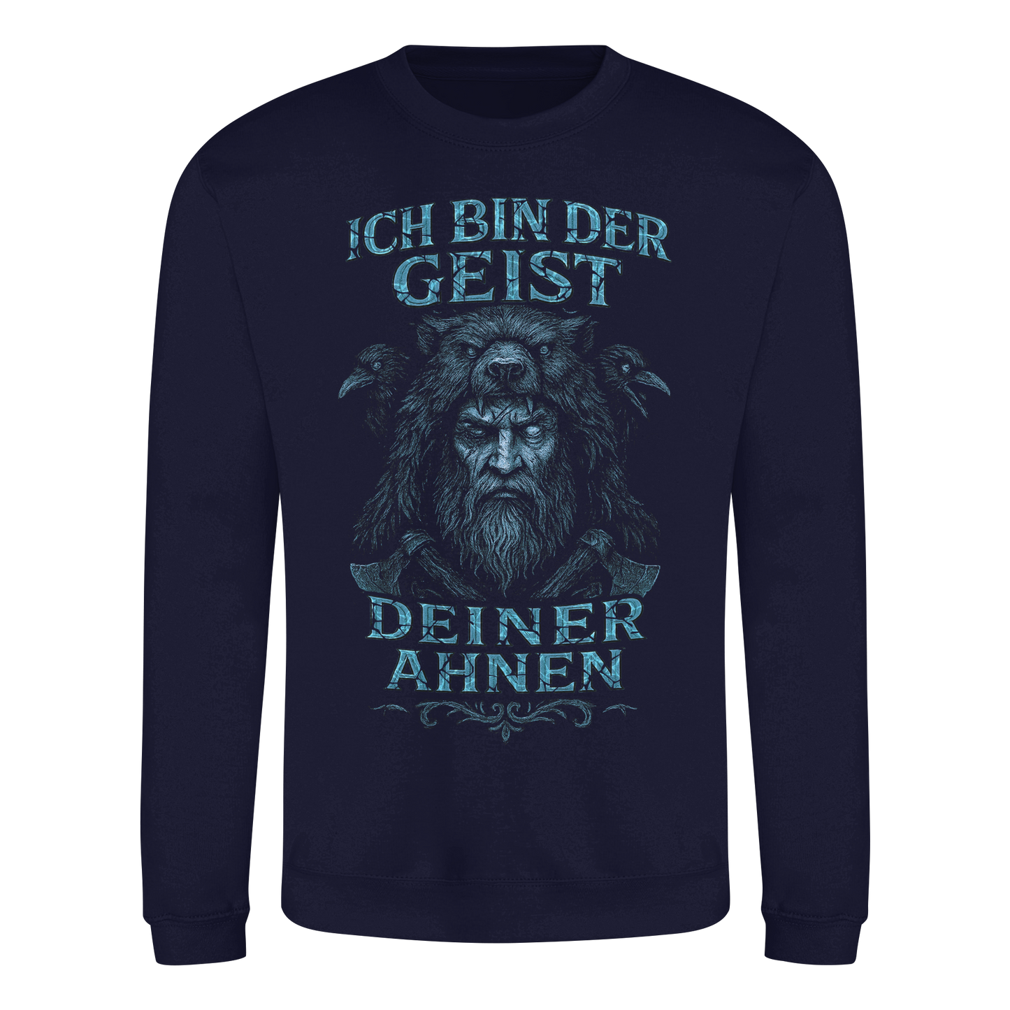 Ich Bin Der Geist Deiner Ahnen - Basic Sweatshirt