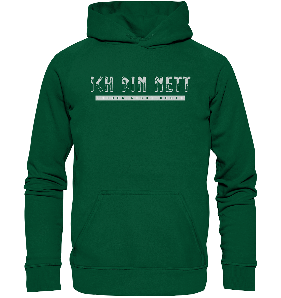 Ich Bin Nett - Basic Unisex Hoodie