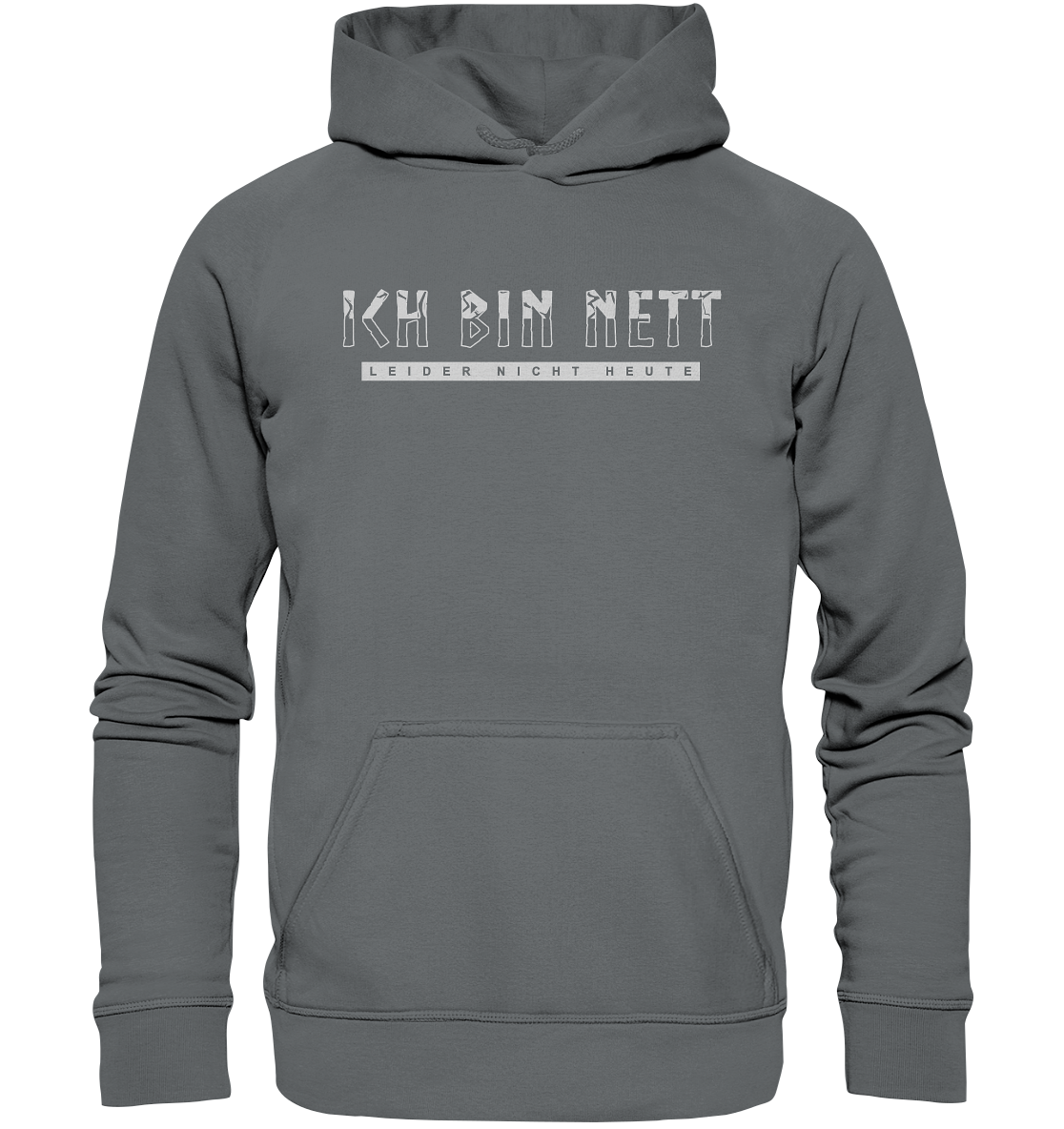 Ich Bin Nett - Basic Unisex Hoodie