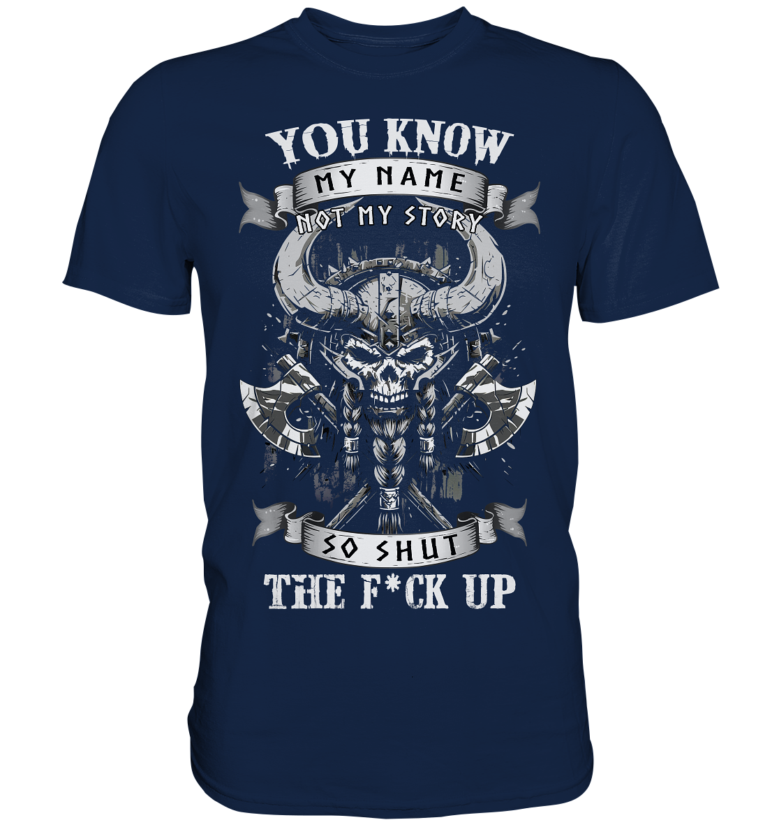 You Know My Name Not My Story - Classic Shirt