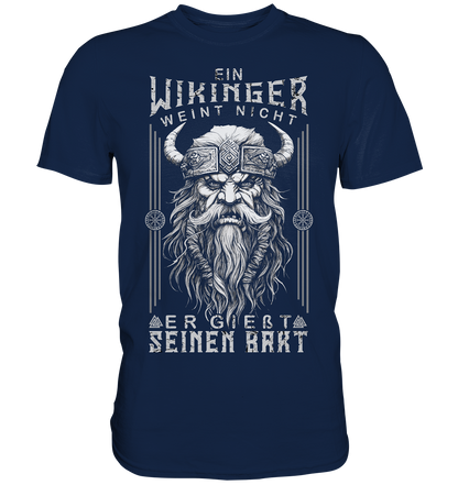 Ein Wikinger Weint Nicht  - Classic Shirt