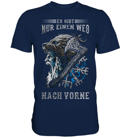 Es Gibt Nur Einen Weg ! - Classic Shirt