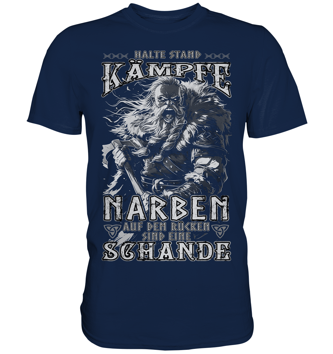 Halte Stand Und Kämpfe, Narben Auf Dem Rücken Sind Eine Schande - Classic Shirt