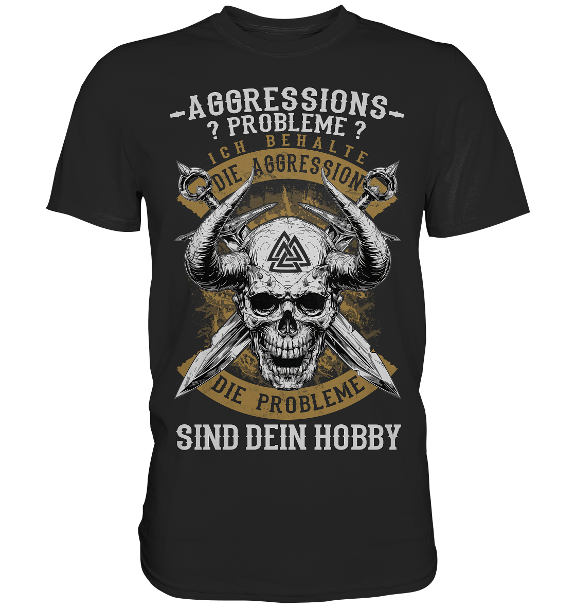 Aggressionsprobleme - Classic Shirt