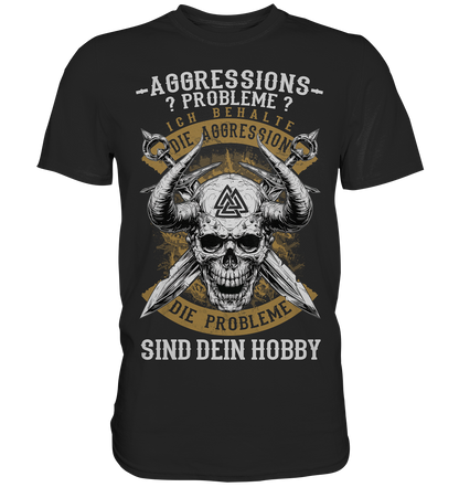 Aggressionsprobleme - Classic Shirt