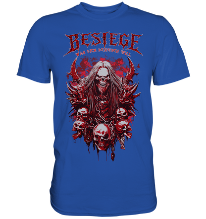 Besiege Was Dich Besiegen Will - Classic Shirt