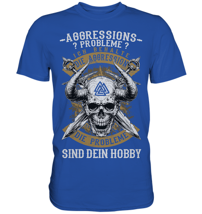 Aggressionsprobleme - Classic Shirt