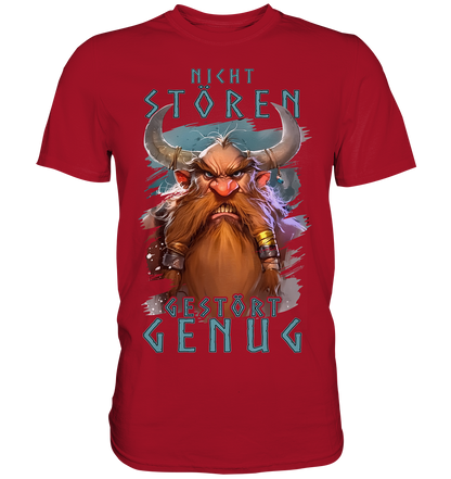 Nicht Stören Gestört Genug  - Classic Shirt