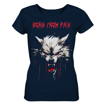 Born From Pain - Ladies Organic Basic Shirt